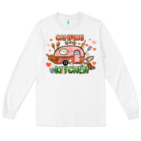 White camping is my kitchen Long Sleeve Tee - NancyCooperArtShop