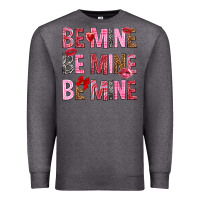 Charcoal Heather Be mine be mine be mine Valentine's Day Premium Sweatshirt - HowdyJamesFarm