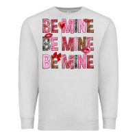 Dove Grey Be mine be mine be mine Valentine's Day Premium Sweatshirt - HowdyJamesFarm