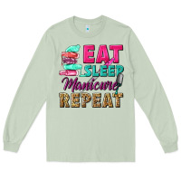 Matcha eat sleep manicure repeat Long Sleeve Tee - NancyCooperArtShop