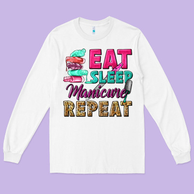 Eat Sleep Manicure Repeat Long Sleeve Tee Designed By Nancycooperartshop