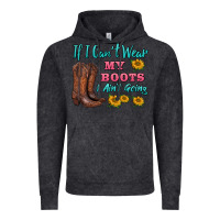 Vintage Black if i can't wear my boots i ain't going Vintage Hoodie - BarkalooDesign