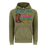Vintage Olive if i can't wear my boots i ain't going Vintage Hoodie - BarkalooDesign