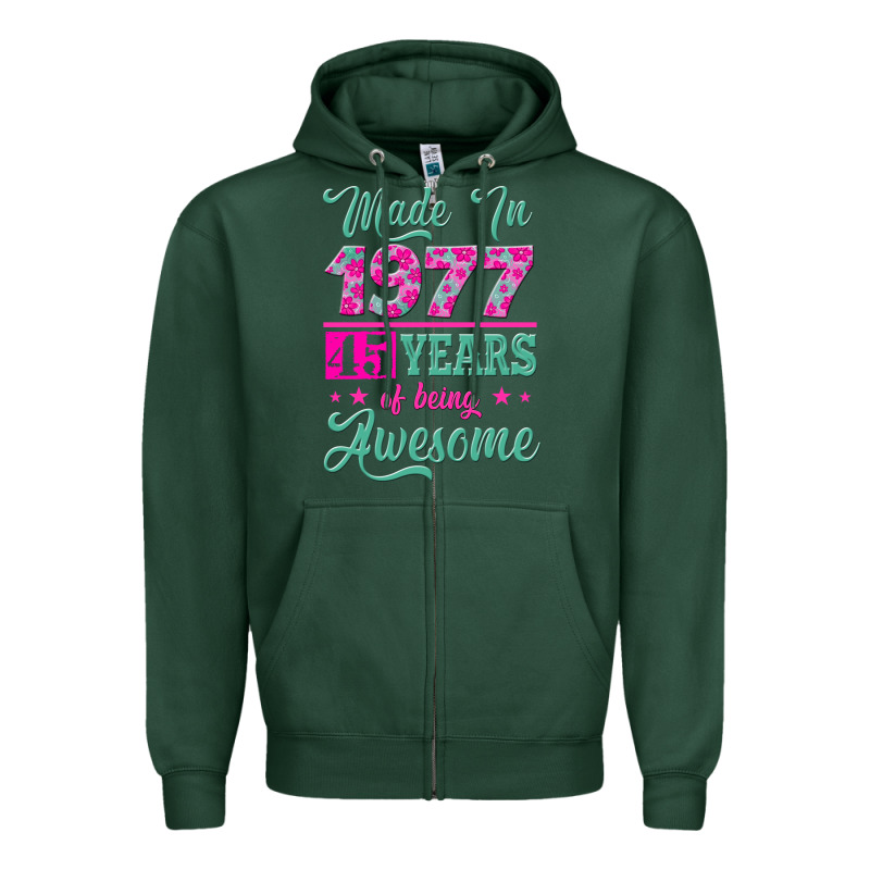 Made In 1977, 45 Years Of Being Awesome Zipper Hoodie by Jasminsmagicworld | Teevron