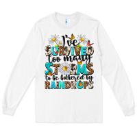 White ive survived too many storms to be bothered by rai Long Sleeve Tee - NancyCooperArtShop