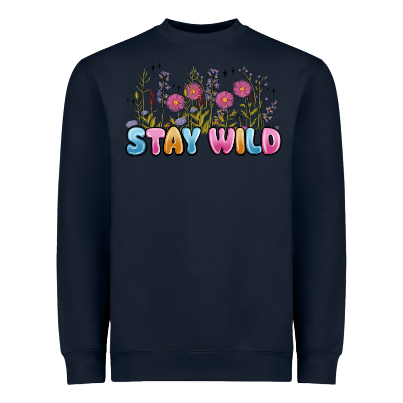 Stay Wild Heavyweight Sweatshirt by MaliasSmallBusiness | Teevron