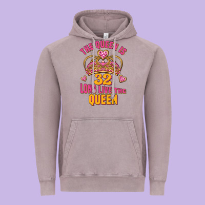 The Queen Is 32 Long Live The Queen Kopya Vintage Hoodie Designed By Jasminsmagicworld