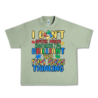 Oil Green dont speak much because im brilliant Urban Heavy Tee - MaliasSmallBusiness