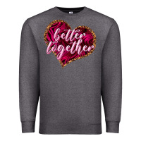 Charcoal Heather Better together Valentine's Day Premium Sweatshirt - HowdyJamesFarm