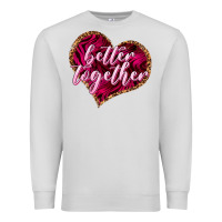 Dove Grey Better together Valentine's Day Premium Sweatshirt - HowdyJamesFarm