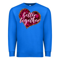True Royal Better together Valentine's Day Premium Sweatshirt - HowdyJamesFarm