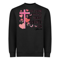 Black we love because he first loved us Heavyweight Sweatshirt - MaliasSmallBusiness