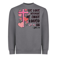 Storm we love because he first loved us Heavyweight Sweatshirt - MaliasSmallBusiness