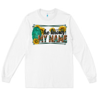 White he knows my name isaiah 43 1 Long Sleeve Tee - NancyCooperArtShop