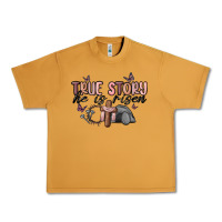 Peanut Butter true story he is risen Urban Heavy Tee - MaliasSmallBusiness