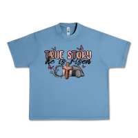 Pebble Blue true story he is risen Urban Heavy Tee - MaliasSmallBusiness