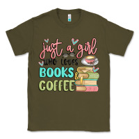 Army Green just a girl who loves books and coffee Classic Tee - MaliasSmallBusiness