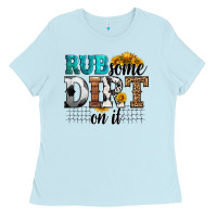 Baby Blue rub some dirt on it soccer Ladies Tee - HRA Design Shop