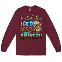Burgundy fueled by iced coffee and anxiety Long Sleeve Tee - NancyCooperArtShop