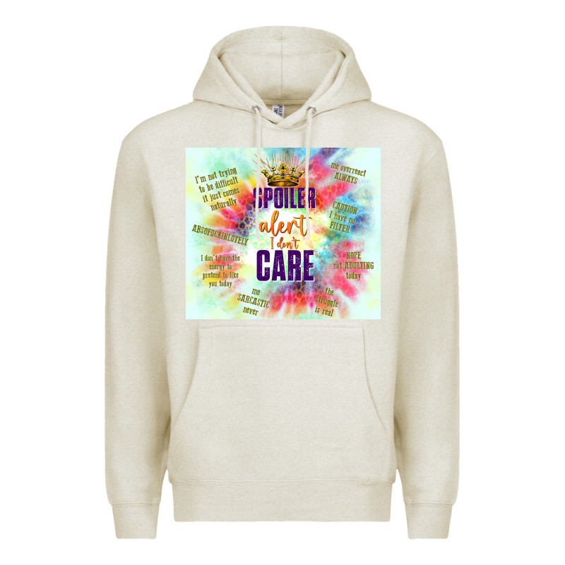 Spoiler Alert I Don't Care Premium Hoodie by TumblerDesignByShophia | Teevron