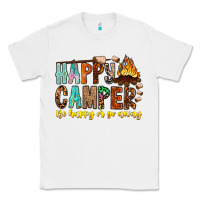 Happy Camper Be Happy Or Go Away Classic Tee | Teevron