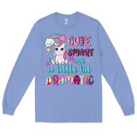 Colony Blue cute smart and a little bit dramatic with unicorn Long Sleeve Tee - NancyCooperArtShop