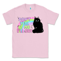 Bubblegum Pink dont yell at me ill cry Classic Tee - MaliasSmallBusiness