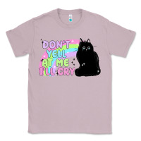 Lilac dont yell at me ill cry Classic Tee - MaliasSmallBusiness