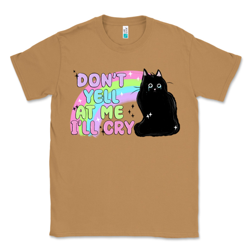 Dont Yell At Me Ill Cry Classic Tee by MaliasSmallBusiness | Teevron