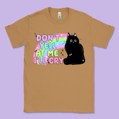 Dont Yell At Me Ill Cry Classic Tee Designed By Maliassmallbusiness