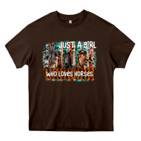 Chocolate Brown just a girl who loves horses Heavy Core Tee - CowhideDigitalArt