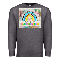 Charcoal Heather i love you all class dismissed Premium Sweatshirt - TumblerDesignByShophia