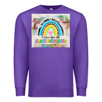 Purple i love you all class dismissed Premium Sweatshirt - TumblerDesignByShophia