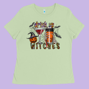 Drink Up Witches Ladies Tee Designed By Cowhidedigitalart