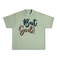 Oil Green but god Urban Heavy Tee - MaliasSmallBusiness