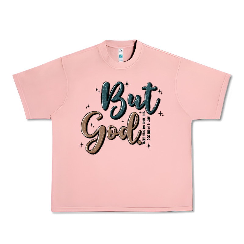 But God Urban Heavy Tee by MaliasSmallBusiness | Teevron
