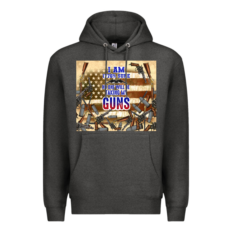 No One Will Be Taking My Guns Premium Hoodie by TumblerDesignByShophia | Teevron