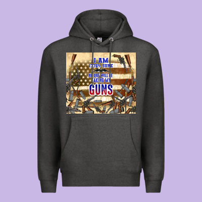 No One Will Be Taking My Guns Premium Hoodie Designed By Tumblerdesignbyshophia