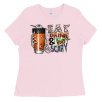 Bubblegum Pink Eat drink be scary Ladies Tee - CowhideDigitalArt