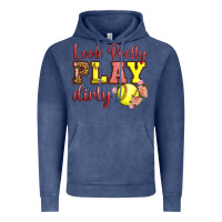 Vintage Denim Look Pretty Play Dirty Vintage Hoodie - LillyAllenDesigns