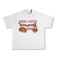 Lunar Rock drink coffee read books be happy Urban Heavy Tee - MaliasSmallBusiness