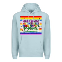 Blue Mist what a beautiful day to respect other people's pronouns  tumbler Premium Hoodie - JahusDesignShop