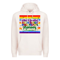 Pale Pink what a beautiful day to respect other people's pronouns  tumbler Premium Hoodie - JahusDesignShop