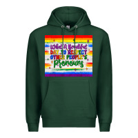 Sports Green what a beautiful day to respect other people's pronouns  tumbler Premium Hoodie - JahusDesignShop