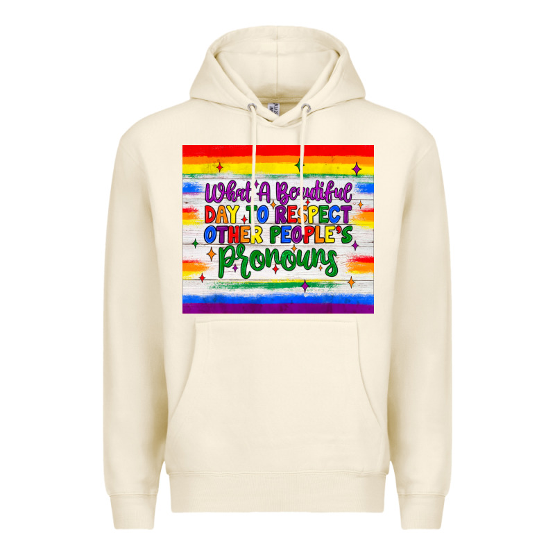 What A Beautiful Day To Respect Other People's Pronouns  Tumbler Premium Hoodie by JahusDesignShop | Teevron