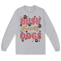 Moon Dust busy raising dogs Long Sleeve Tee - MaliasSmallBusiness