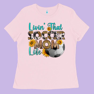 Livin' That Soccer Mom Life Ladies Tee Designed By Hra Design Shop