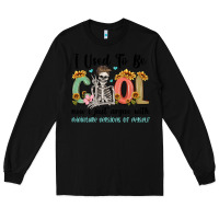 Black i used to be cool now i just argue with miniature Long Sleeve Tee - MaliasSmallBusiness