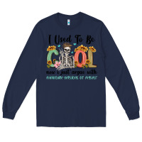 Navy i used to be cool now i just argue with miniature Long Sleeve Tee - MaliasSmallBusiness