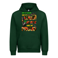 Forest Green Say it now! say it loud! i'm black and i'm proud Urban Hoodie - FaDigitalArtStudio